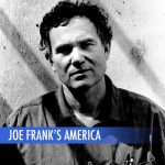 Joe Frank's America (30 min)