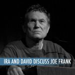 Ira and David Discuss Joe Frank