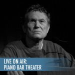 Joe Frank Live on air: Piano Bar Theater