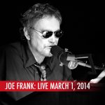 Joe Frank: Live March 1, 2014