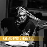 Iceland Part 2 (remix)