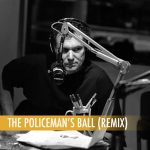 Policemen's Ball, The (Remix)