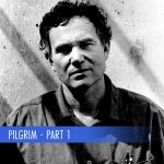 Pilgrim - Part 1 (30 min)